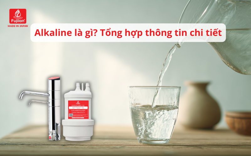 Alkaline là gì? Tổng hợp thông tin chi tiết Alkaline là gì? Tổng hợp thông tin chi tiết