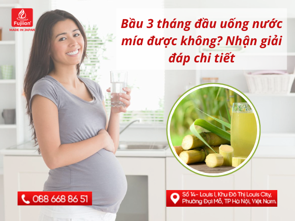Bầu 3 tháng đầu uống nước mía được không? Nhận giải đáp chi tiết