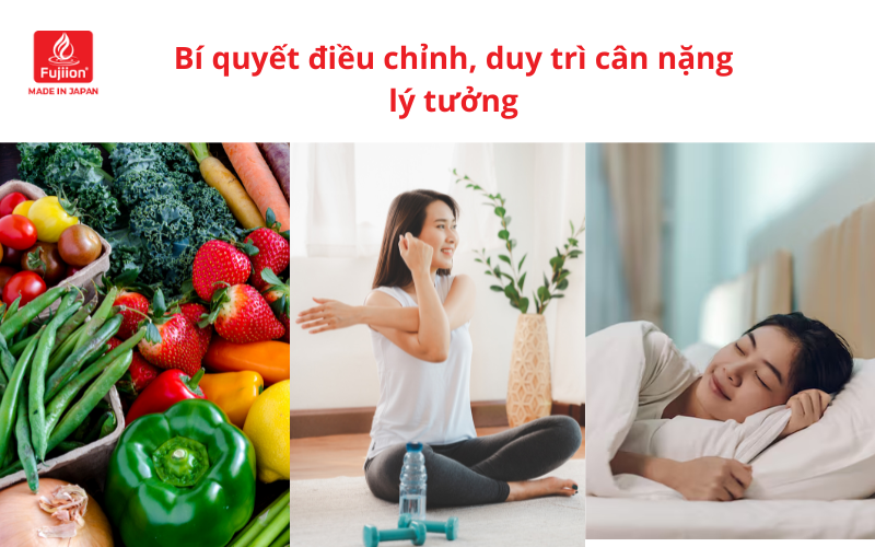 Bí quyết điều chỉnh, duy trì cân nặng lý tưởng Bí quyết điều chỉnh, duy trì cân nặng lý tưởng