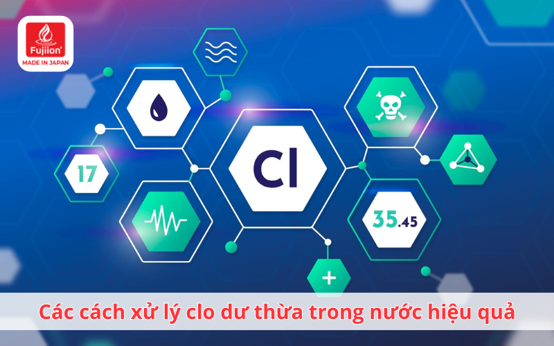 Các cách xử lý clo dư thừa trong nước hiệu quả