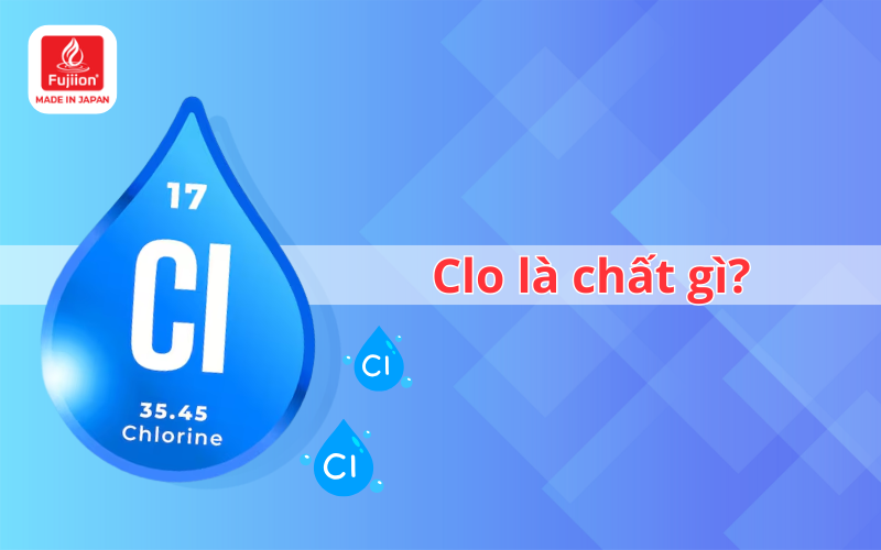 Clo là chất gì?