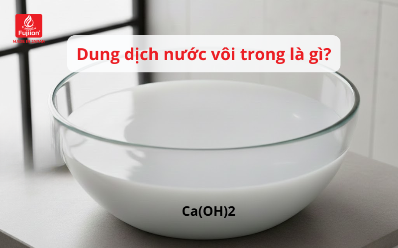 Dung dịch nước vôi trong là gì? Dung dịch nước vôi trong là gì?