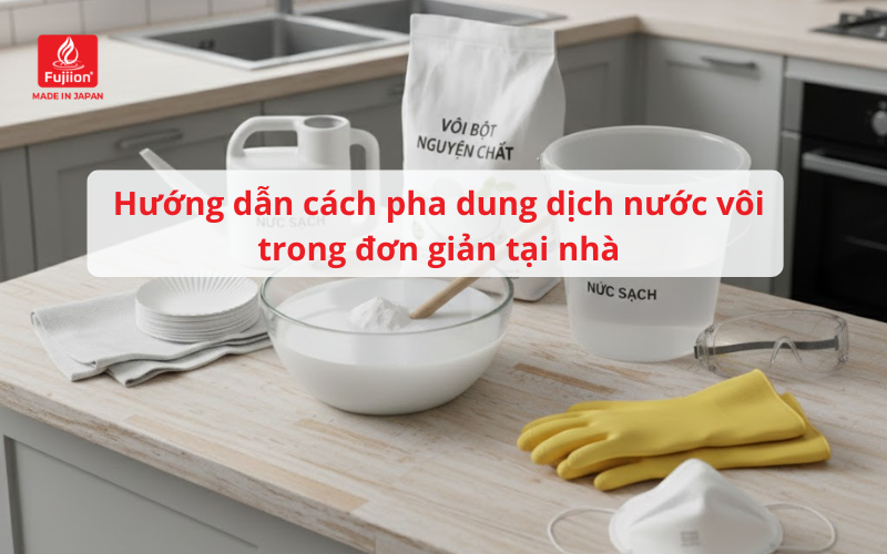 Hướng dẫn cách pha dung dịch nước vôi trong đơn giản tại nhà Hướng dẫn cách pha dung dịch nước vôi trong đơn giản tại nhà