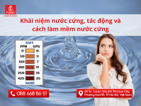 Khái niệm nước cứng, tác động và cách làm mềm nước cứng - Bạn đã biết?