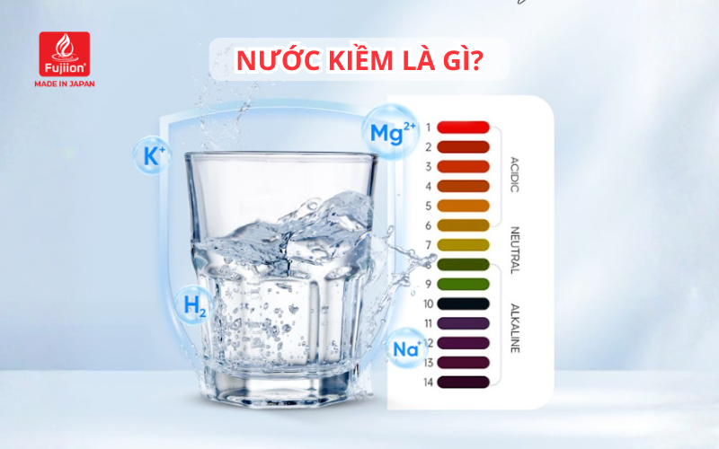 Nước Kiềm Là Gì? Fujiion