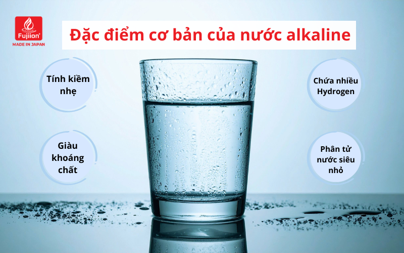 Đặc điểm cơ bản của nước alkaline