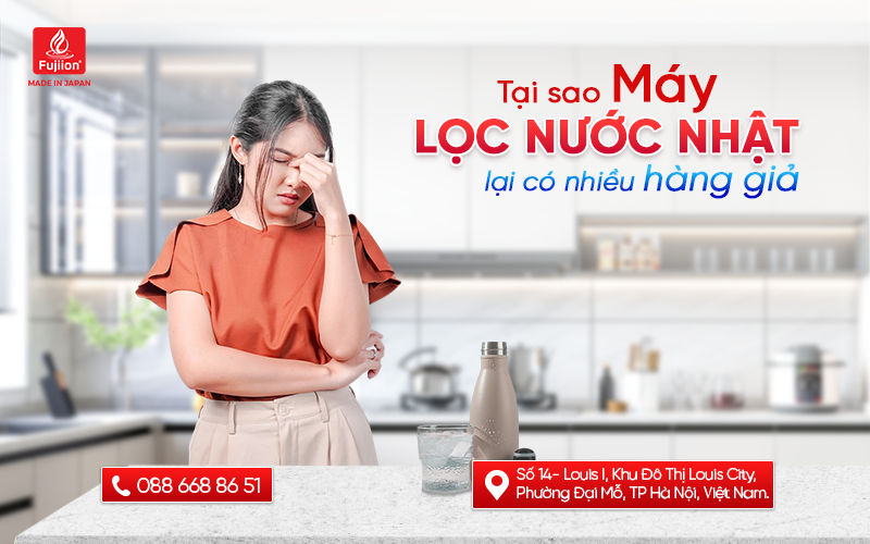 Tại sao máy lọc nước Nhật lại có nhiều hàng giả?